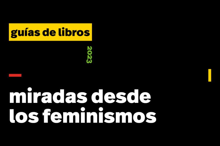 Guía de libros | Miradas desde los feminismos